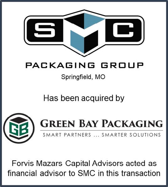 SMC Packaging Group Springfield, MO Has been acquired by Green Bay Packaging "Smart Partners... Smarter Solutions." Forvis Mazars Capital Advisors acted as financial advisor to SMC in this transaction.